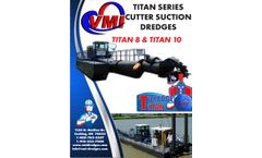 VMI Titan - Model 8 - Cutter Suction Dredge - Brochure