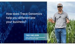 How Trace Provides Differentiation with Trev Nelson of Nutrien Ag Solutions - Video