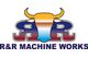 R&R Machine Works