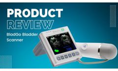 Urologist Review of BladGo Bladder Scanner - Video