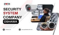 Why a Security System Company in Oshawa Is Key to Protecting Your Business