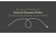 Starboard Medical's General Purpose Probe: Created with Patient Care in Mind - Video
