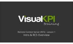 Transpara Visual KPI RCS Training 01 - Remote Context Server Overview - Video