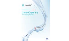 Vivolight - Model LumenCross F2 - Optical Coherence Tomography (OCT) Imaging Catheter - Brochure