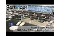 NIR Color & Metal Sorting Solution｜Plastic Bottles｜Sortinger - Video