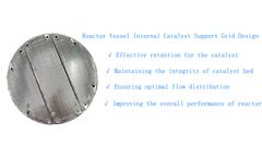 Reactor Vessel Internal Catalyst Support Grid Design
