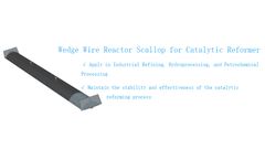 Wedge Wire Reactor Scallop for Catalytic Reformer 