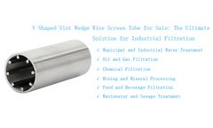 V Shaped Slot Wedge Wire Screen Tube for Sale