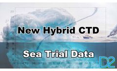 New Oceanographic Hybrid CTD for Conductivity, Salinity, Temperature and Pressure - Sea Trial Data - Video