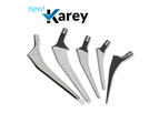 Surgival - Karey Primary Stems for Orthopedic Hip Replacement