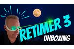 Introducing the retimer 3 - Unboxing and Review - Video