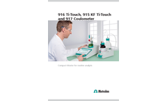 916 Ti-Touch, 915 KF Ti-Touch and 917 Coulometer Compact Titrator for Routine Analysis - Brochure
