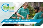 Sutco RecyclingTechnik GmbH - We Get The Best Out.