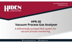 HPR-30 Vacuum Process Gas Analyser - A Differentially Pumped RGA System for Vacuum Process Monitoring  - Brochure
