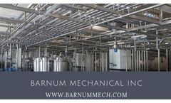 Barnum Mechanical Inc - Model BMI - Process Utility Systems and Equipment Installations