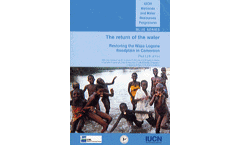 The return of the water. Restoring the Waza Logone floodplain in Cameroon
