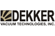 Dekker Vacuum Technologies, Inc.