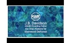 JB Davidson - An ASABE Oral History - Video