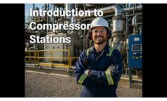 Introduction to Compressor Stations - Video