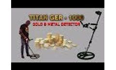 Gold & Treasure Detector - TITAN GER -1000 DEVICE ( 5 SYSTEMS ) - Video