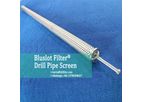 Bluslot - Model 1 - Drill Pipe Screen