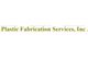 Plastic Fabrication Services, Inc.