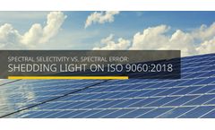 Spectral Selectivity vs. Spectral Error: Shedding Light on ISO 9060:2018