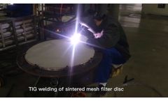 TIG Welding Of Sintered Mesh Filter Disc - Video