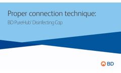 BD PureHub proper connection technique - Video