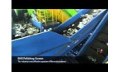 BHS Polishing Screen : Separates Fiber and Containers Video
