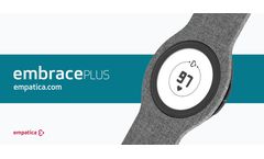 Empatica Announces EmbracePlus: NASA Medical Quality in a Down-to-Earth Smart Watch