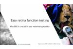 Easy Retina Function Testing: Why ERG is crucial in your veterinary practice? - Video