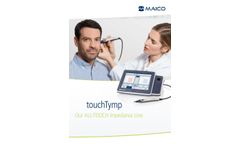 Maico - Model touchTymp Line - Simply Intuitive Impedance Testing and Middle Ear Diagnostics - Brochure