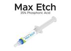 Max Etch 35% Phosphoric Acid