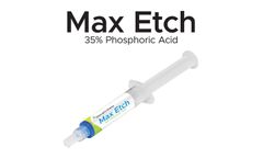 Max Etch 35% Phosphoric Acid