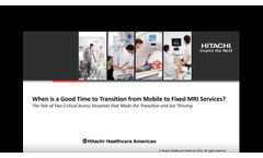 Webinar: When is a Good Time to Transition from Mobile to Fixed MRI? - Video