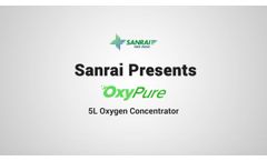 Sanrai Introducing Oxypure | 5 Liter Oxygen Concentrator | Sanrai Shop - Video