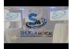 Shukla Medical Logo Launch - Who is Shukla Medical- Video