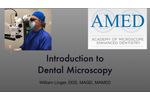 Introduction to Dental Microscopy | Presented by Seiler Instrument - Video