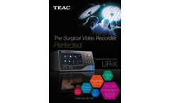 TEAC - Model UR-X / Xi - Surgical Video Recorder- Brochure