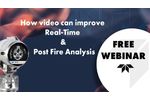 How video can improve Real-Time & Post Fire Analysis