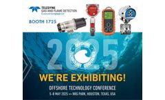 Teledyne Gas and Flame Detection to shine spotlight on latest gas and flame detection solutions at AGA and OTC