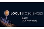 Locus Biosciences: Cas3 Our New Hero - Video