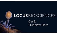 Locus Biosciences: Cas3 Our New Hero - Video
