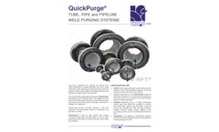 Argweld QuickPurge - Inflatable Tube, Pipe and Pipeline Weld Purge Systems - Brochure