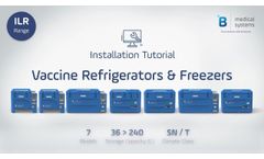 Tutorial | How to Install B Medical Systems` Vaccine Refrigerators and Freezers - Video