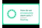 C-Stem: How do We Encapsulate Stem Cells I TreeFrog Therapeutics - Video