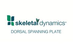 Dorsal Spanning Plate Product Video