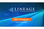 Lineage Cell Therapeutics OPC1 Program - Patient Spotlight - Video