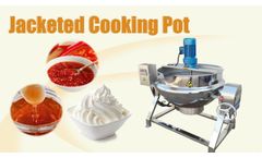 Stainless Steel Jacketed Kettle for peanut candy, chilli paste, fruit jam, syrup - Video